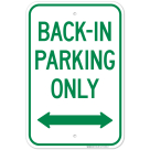 Back In Parking Only With Bidirectional Arrow Sign