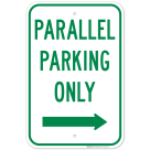 Parallel Parking Only With Right Arrow Sign