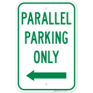 Parallel Parking Only With Left Arrow Sign