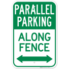 Parallel Parking - Along Fence With Bidirectional Arrow Sign