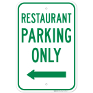 Restaurant Parking Only With Left Arrow Sign