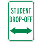 Student Drop Off Bidirectional Arrow Sign