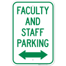 Faculty And Staff Parking Bidirectional Arrow Sign