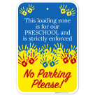 This Loading Zone Is For Our Preschool And Is Strictly Enforced No Parking Please Sign