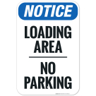 Loading Area No Parking Sign