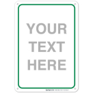 Custom Vertical Sign, Your Custom Message Here