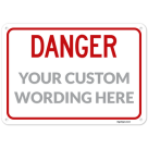 Custom Horizontal Sign With Danger Header