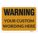 Custom Horizontal Sign With Warning Header
