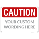 Custom Horizontal Sign With OSHA Caution Header