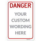 Custom Vertical Sign With Danger Header