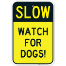 Dogs At Play Sign, Slow Watch For Dogs