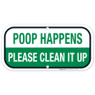 Dog Poop Sign, Poop Happens Please Clean It Up