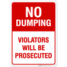 No Dumping Sign, Violators Will Be Prosecuted Sign, Red Background