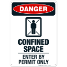 Confined Space Enter By Permit Only Sign, OSHA Danger Sign, (SI-1207)