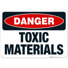 Danger Toxic Materials Sign, OSHA Danger Sign