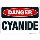 Danger Cyanide Sign, OSHA Danger Sign