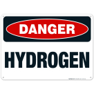 Danger Hydrogen Sign, OSHA Danger Sign