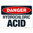 Danger Hydrochloric Acid Sign, OSHA Danger Sign