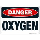Danger Oxygen Sign, OSHA Danger Sign