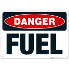 Danger Fuel Sign, OSHA Danger Sign