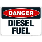 Danger Diesel Fuel Sign, OSHA Danger Sign