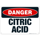 Danger Citric Acid Sign, OSHA Danger Sign