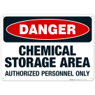 Danger Chemical Storage Area Authorized Personnel Only Sign, OSHA Danger Sign