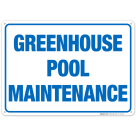 Greenhouse Pool Maintenance Sign