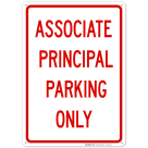 Associate Principal Parking Only Sign