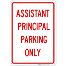 Assistant Principal Parking Only Sign
