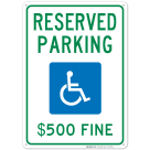 Reserved Parking $500 Fine Sign
