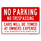 No Parking No Traspassing Car Will Be Towed At Owner Expense