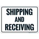 Shipping And Receiving Sign, (SI-1468)