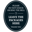 Please Do Not Knock Or Ring The Bell Leave The Packages Here Thank You Sign, (SI-1517)