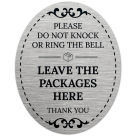 Please Do Not Knock Or Ring The Bell Leave The Packages Here Thank You Sign, (SI-1537)