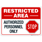 Restricted Area Authorized Personnel Only Stop Sign