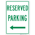 Basic Reserved Parking Left Side In Green Sign, Board