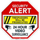Video Surveillance Sign, Trespassers Will Be Prosecuted