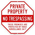 No Trespassing Private Property Sign, Protected by Video Surveillance