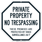 Private Property No Trespassing Sign, Protected by Video Surveillance