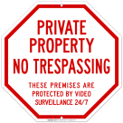 Private Property No Trespassing Protected by Video Surveillance Sign