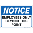 Employees Only Sign, Employees Only Beyond This Point Sign