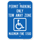 Georgia Handicap Parking Sign, Permit Parking Only Tow-Away Zone Maximum Fine $500 Sign