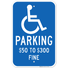 Missouri Handicap Parking Sign, Handicapped Parking $50 to $300 Fine Sign
