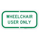 New York Handicap Parking Sign, Wheelchair User Only