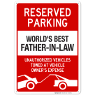 Funny Parking Sign, Reserved Parking For World's Best Father In Law Sign