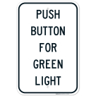 Push Button For Green Light Sign, (SI-3092)