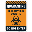 Quarantine Virus Do Not Enter Sign
