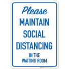 Social Distancing Sign, Please Maintain Social Distancing In Waiting Room