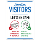 Attention Visitors Let's Be Safe Sign, Social Distancing Sign